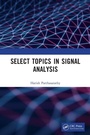 Cover: Select Topics in Signal Analysis - CRC Press