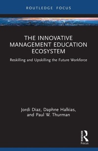 Enlarge image Cover: The Innovative Management Education Ecosystem - Routledge