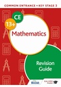 Cover: Common Entrance 13+ Mathematics Revision Guide - Galore Park