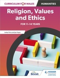 Cover: Curriculum for Wales: Religion, Values and Ethics for 11-14 years - Hodder Education