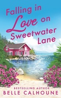 Cover: Falling in Love on Sweetwater Lane - Grand Central Publishing