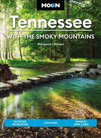 Abbildung von: Moon Tennessee: With the Smoky Mountains (Ninth Edition) - Moon Travel
