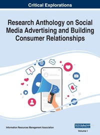 Abbildung von: Research Anthology on Social Media Advertising and Building Consumer Relationships, VOL 1 - Business Science Reference