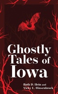 Cover: Ghostly Tales of Iowa - Adventure Publications