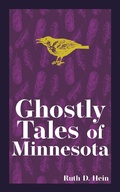 Cover: Ghostly Tales of Minnesota - Adventure Publications
