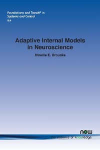 Enlarge image Cover: Adaptive Internal Models in Neuroscience - now publishers Inc