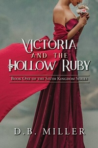 Abbildung von: Victoria and the Hollow Ruby - Palmetto Publishing