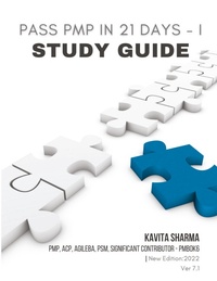 Abbildung von: Pass PMP in 21 Days I - Study Guide - KAVITA SHARMA