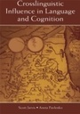 Cover: Crosslinguistic Influence in Language and Cognition - Routledge