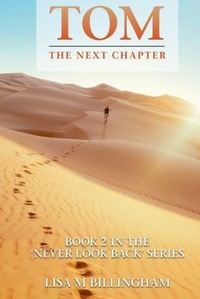 Enlarge image Cover: Tom, The Next Chapter - Lisa M Billingham