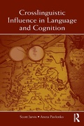 Cover: Crosslinguistic Influence in Language and Cognition - Routledge