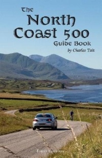 Abbildung von: North Coast 500 Guide Book 2025 - Charles Tait Photographic