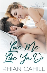 Abbildung von: Love Me Like You Do - Rhian Cahill