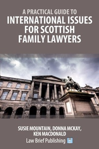 Abbildung von: International Issues for Scots Family Lawyers - Law Brief Publishing