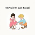 Cover: How Eileen was Saved - Crossbridge Books