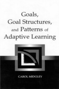 Abbildung von: Goals, Goal Structures, and Patterns of Adaptive Learning - Routledge