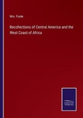 Cover: Recollections of Central America and the West Coast of Africa - Salzwasser-Verlag