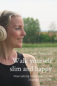 Abbildung von: Walk yourself slim and happy - Green Fit Beauty Concept bvba