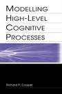 Cover: Modelling High-level Cognitive Processes - Psychology Press Ltd