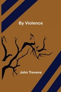 Cover: By Violence - ALPHA EDITION