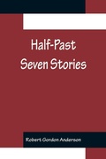 Cover: Half-Past Seven Stories - ALPHA EDITION