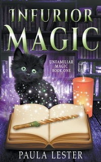 Enlarge image Cover: Infurior Magic - Paula Lester