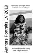 Cover: Authors Portraits LV 2019, Anthology Showcasing Las Vegas Authors - The Ghoster and Associates Publishing