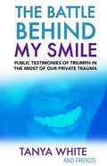 Cover: The Battle Behind My Smile - SNT Publishing