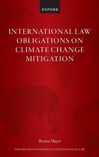 Abbildung von: International Law Obligations on Climate Change Mitigation - Oxford University Press