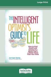 Enlarge image Cover: The Intelligent Optimist's Guide to Life - READHOWYOUWANT