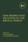 Cover: New Perspectives on Ritual in the Biblical World - T.& T.Clark Ltd