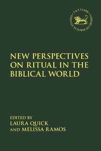 Enlarge image Cover: New Perspectives on Ritual in the Biblical World - T.& T.Clark Ltd