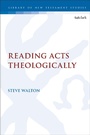 Cover: Reading Acts Theologically - T.& T.Clark Ltd