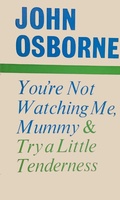 Cover: You're Not Watching Me, Mummy and Try a Little Tenderness - Faber & Faber