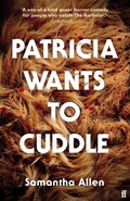 Cover: Patricia Wants to Cuddle - Faber & Faber