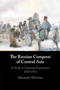 Cover: The Russian Conquest of Central Asia - Cambridge University Press