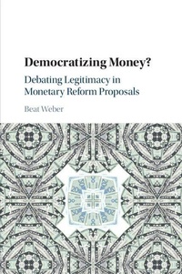Enlarge image Cover: Democratizing Money? - Cambridge University Press