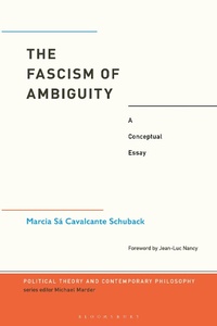 Abbildung von: The Fascism of Ambiguity - Bloomsbury Academic