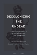 Cover: Decolonizing the Undead - Bloomsbury Academic