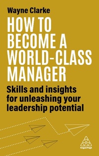Abbildung von: How to Become a World-Class Manager - Kogan Page Ltd