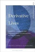 Cover: Derivative Lives - Bloomsbury Academic USA