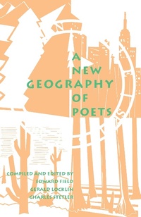Enlarge image Cover: New Geography of Poets - University of Arkansas Press