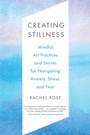 Cover: Creating Stillness - North Atlantic Books