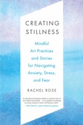 Cover: Creating Stillness - North Atlantic Books