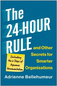 Abbildung von: The 24-Hour Rule and Other Secrets for Smarter Organizations - Matt Holt Books