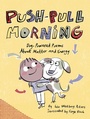 Cover: Push-Pull Morning - Wordsong