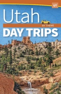 Cover: Utah Day Trips by Theme - Adventure Publications