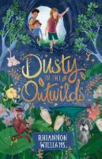 Enlarge image Cover: Dusty in the Outwilds - Hardie Grant Children's Publishing