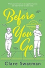 Cover: Before You Go - Boldwood Books Ltd