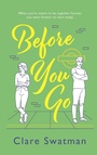 Cover: Before You Go - Boldwood Books Ltd